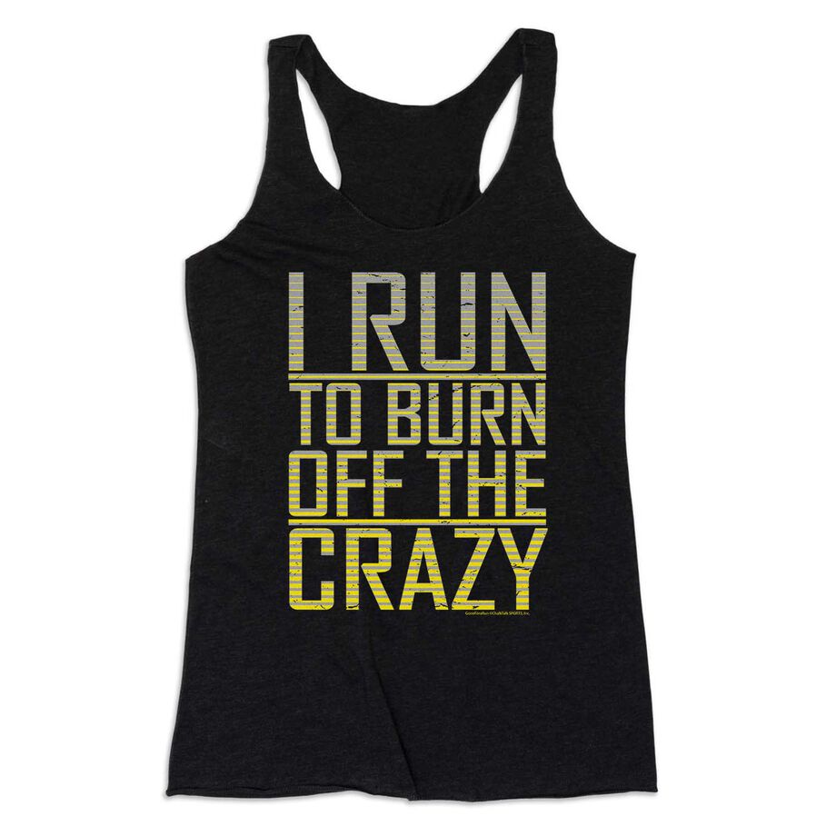 Women's Everyday Tank Top - I Run To Burn Off The Crazy