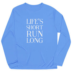 Men's Running Long Sleeve Tech Tee - Life's Short Run Long (Text)