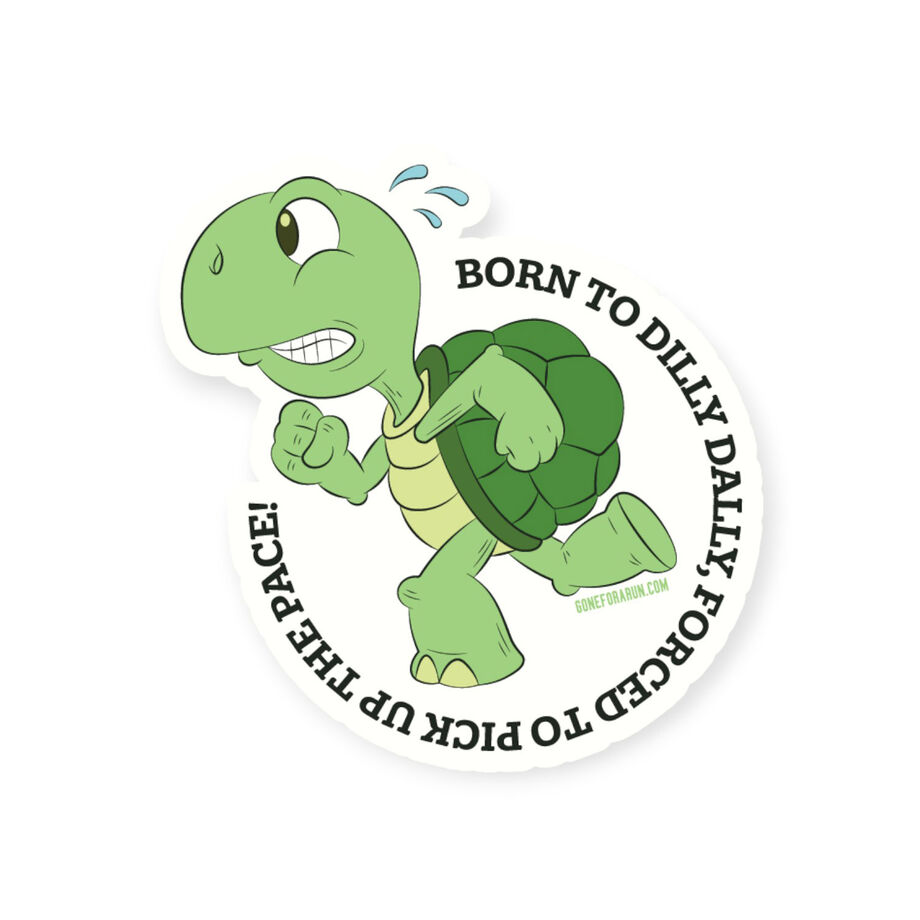 Running Sticker - Born to Dilly Dally