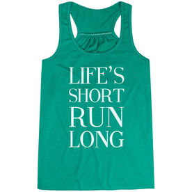 Flowy Racerback Tank Top - Life's Short Run Long (Text)