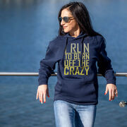 Statement Fleece Hoodie -  I Run To Burn Off The Crazy