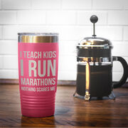 Running 20oz. Double Insulated Tumbler - I Teach Kids I Run Marathons