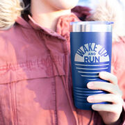 Running 20oz. Double Insulated Tumbler - Wake Up and Run