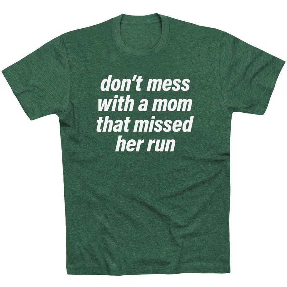 Running Short Sleeve T-Shirt - Don't Mess With A Mom