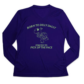 Women's Long Sleeve Tech Tee - Born to Dilly Dally
