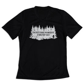 Women's Short Sleeve Tech Tee - Into the Forest I Must Go Hiking