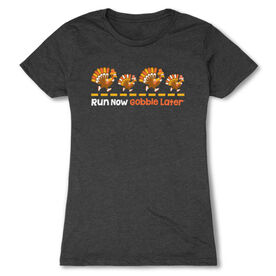 Women's Everyday Runners Tee -  Run Now Gobble Later Turkeys