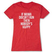 Women's Everyday Runners Tee - If Mama Doesn't Run