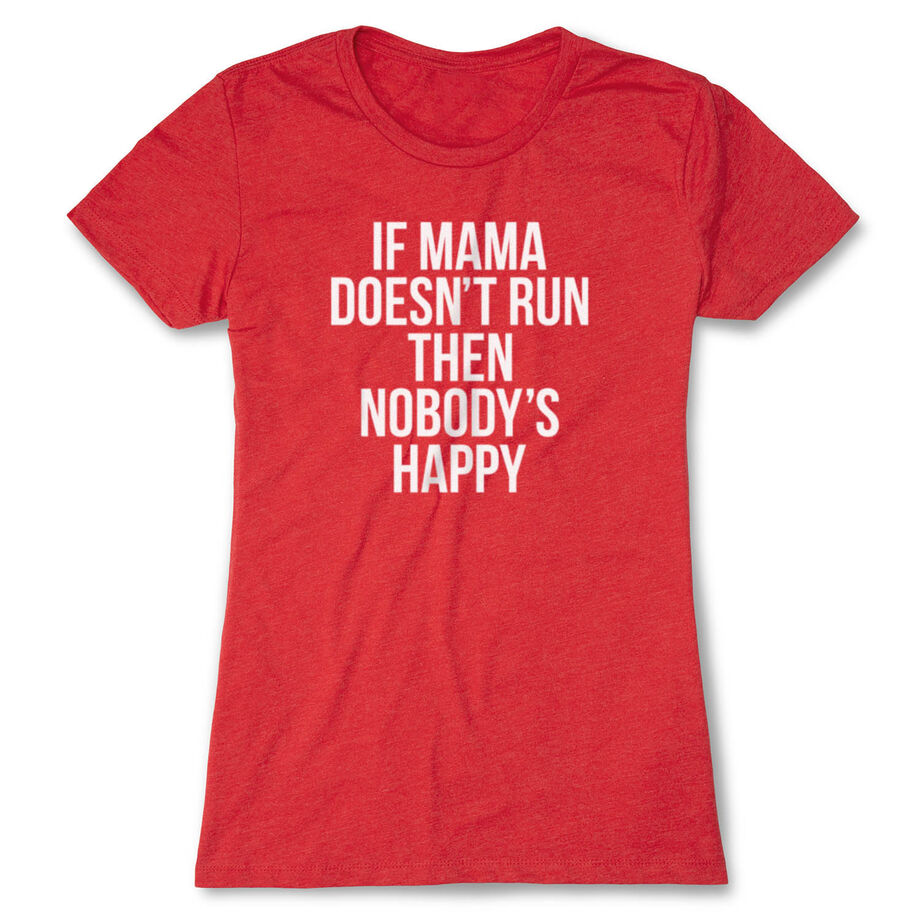 Women's Everyday Runners Tee - If Mama Doesn't Run