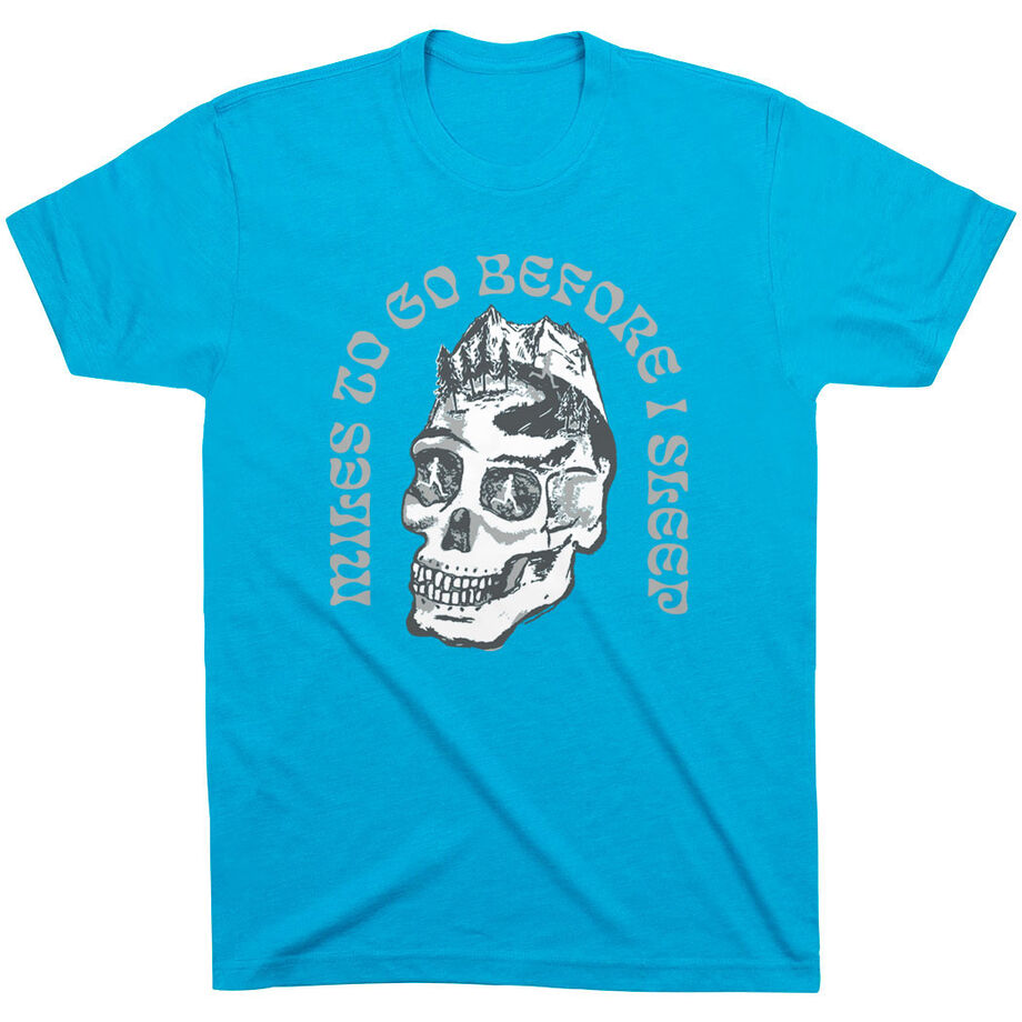 Running Short Sleeve T-Shirt - Miles To Go Before I Sleep - Skull