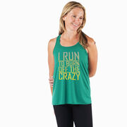 Flowy Racerback Tank Top - I Run To Burn Off The Crazy