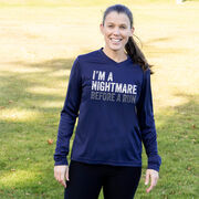 Women's Long Sleeve Tech Tee - I'm A Nightmare Before A Run® Bold