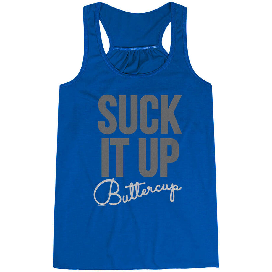 Flowy Racerback Tank Top - Suck It Up Buttercup