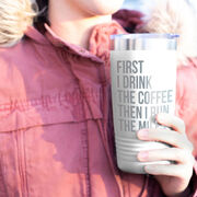 Running 20oz. Double Insulated Tumbler - Then I Run The Miles