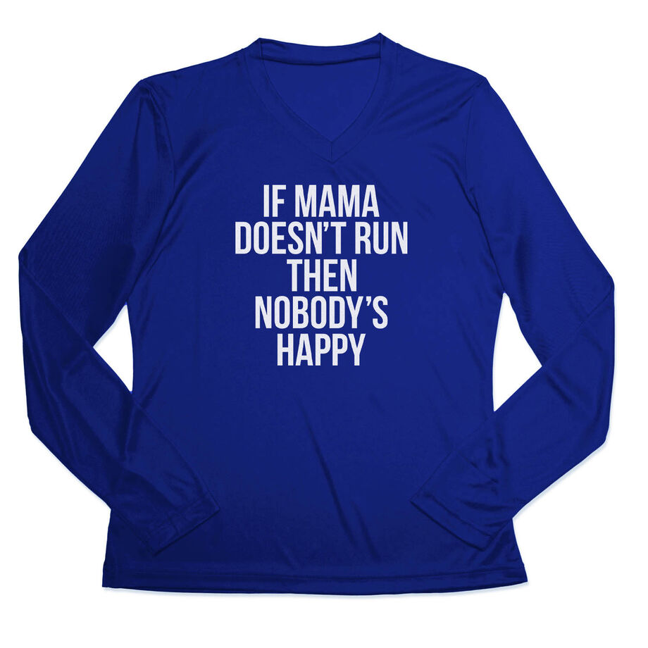Women's Long Sleeve Tech Tee - If Mama Doesn't Run