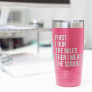 Running 20oz. Double Insulated Tumbler - Then I Wear The Scrubs