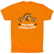 Running Short Sleeve T-Shirt - Run Now Gobble Later Turkey Trot