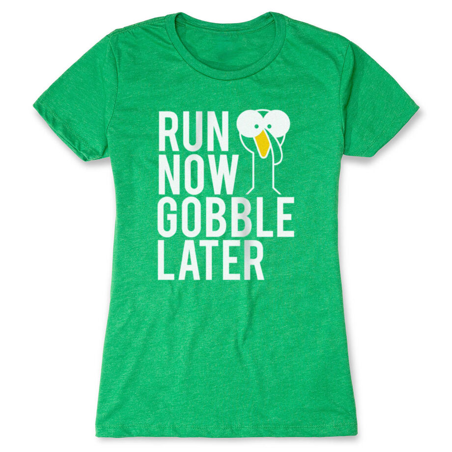 Women's Everyday Runners Tee - Run Now Gobble Later (Bold)