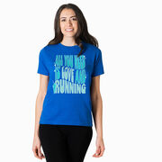Running Short Sleeve T-Shirt - All You Need is Love and Running