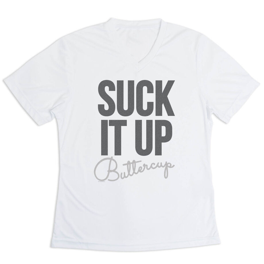 Women's Short Sleeve Tech Tee - Suck It Up Buttercup