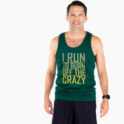 Men's Running Performance Tank Top - I Run To Burn Off The Crazy