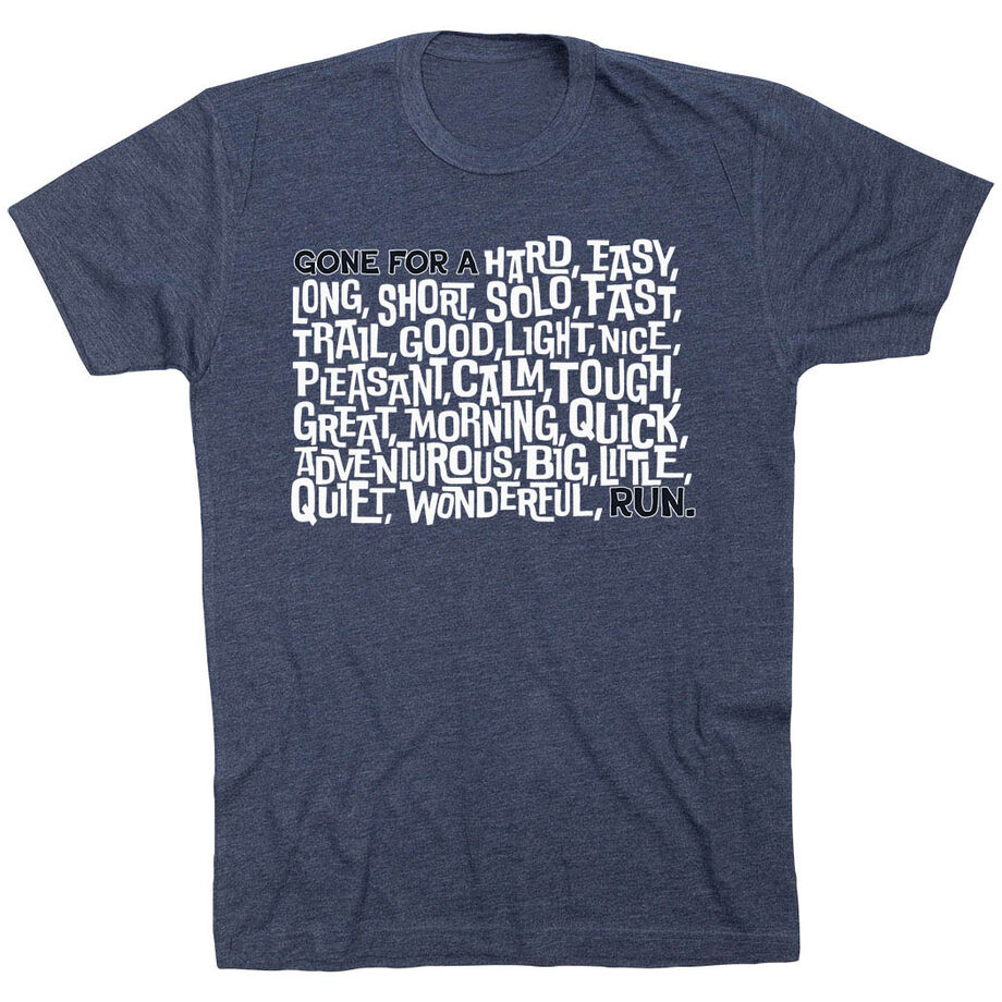 Running Short Sleeve T-Shirt - Gone For a ___ Run