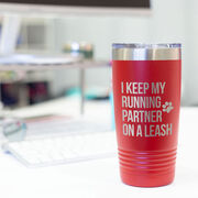 Running 20oz. Double Insulated Tumbler - I Keep My Running Partner On A Leash