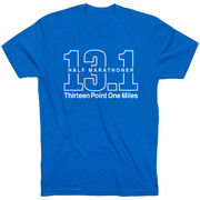 Running Short Sleeve T-Shirt - Half Marathoner 13.1 Miles