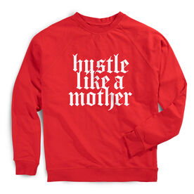 Running Raglan Crew Neck Pullover - Hustle Like a Mother