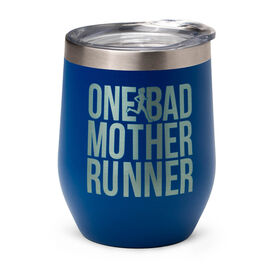 Running 12 oz Double Insulated Tumbler - One Bad Mother Runner
