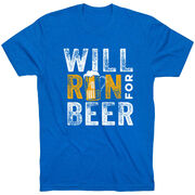 Running Short Sleeve T- Shirt - Will Run For Beer