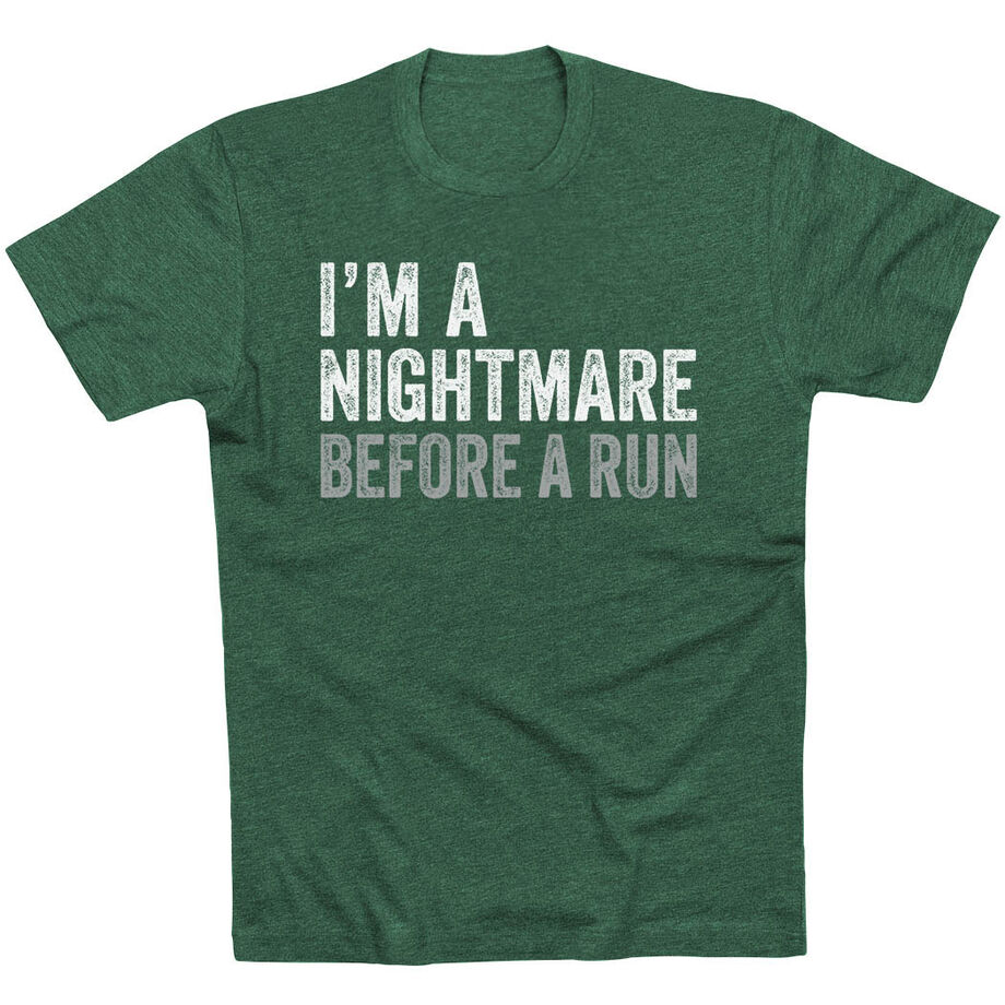 Running Short Sleeve T-Shirt - I'm A Nightmare Before A Run® Bold