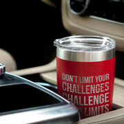 Running 20oz. Double Insulated Tumbler - Don't Limit Your Challenges