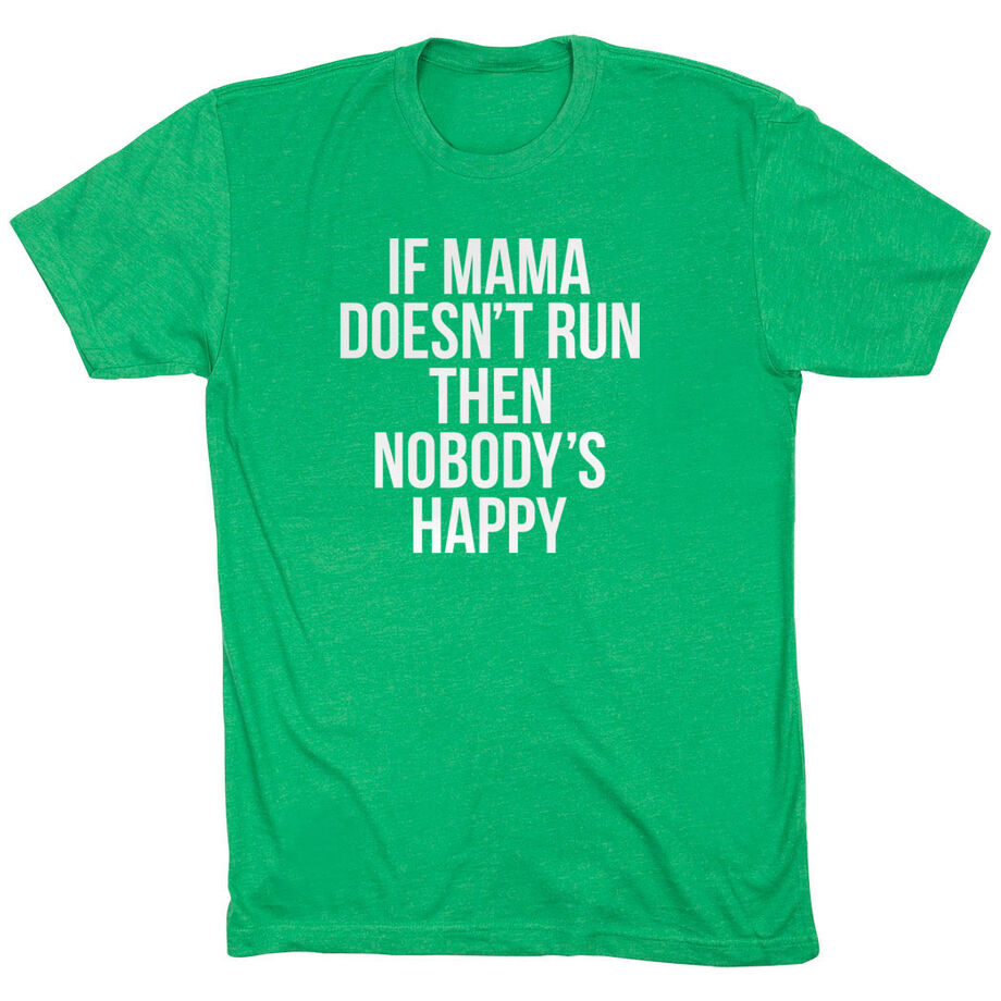 Running Short Sleeve T-Shirt - If Mama Doesn't Run