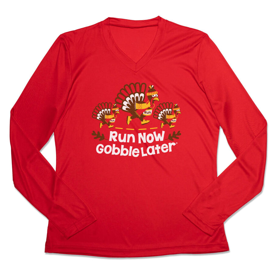 Women's Long Sleeve Tech Tee - Run Now Gobble Later Turkey Trot