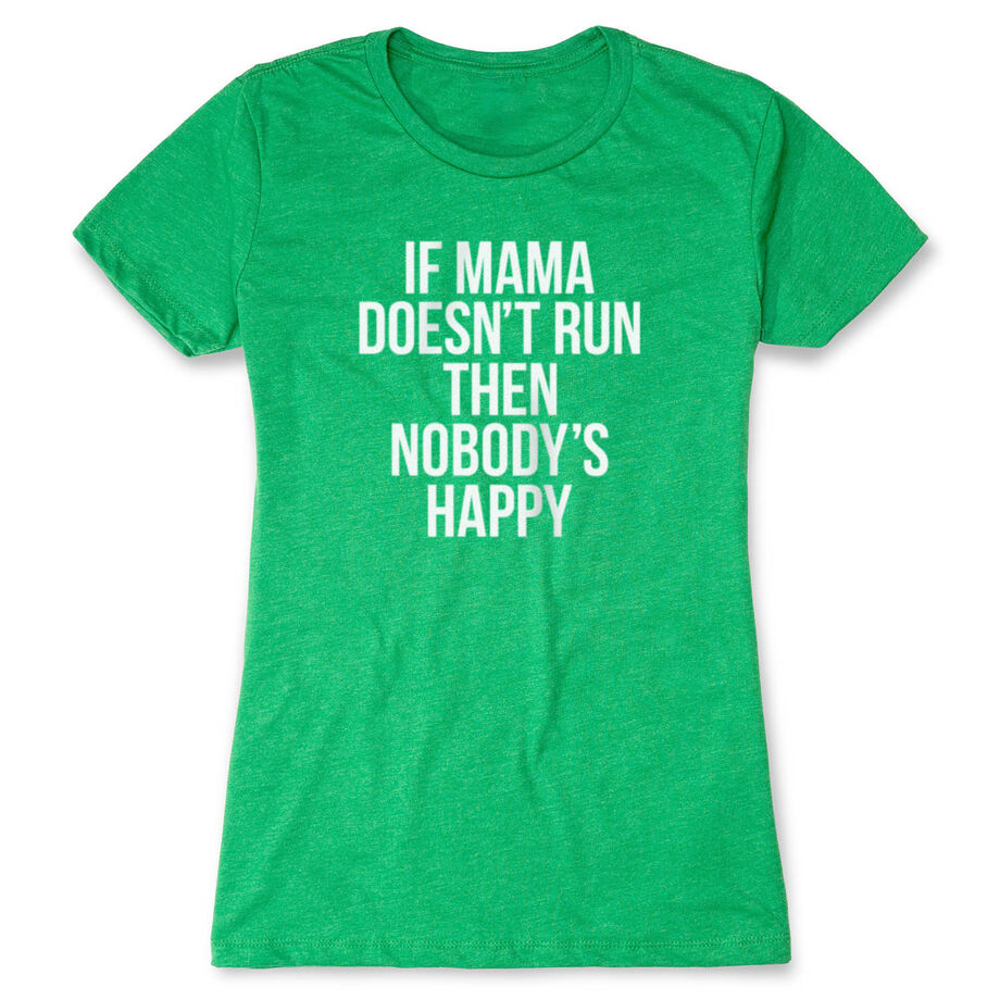 Women's Everyday Runners Tee - If Mama Doesn't Run