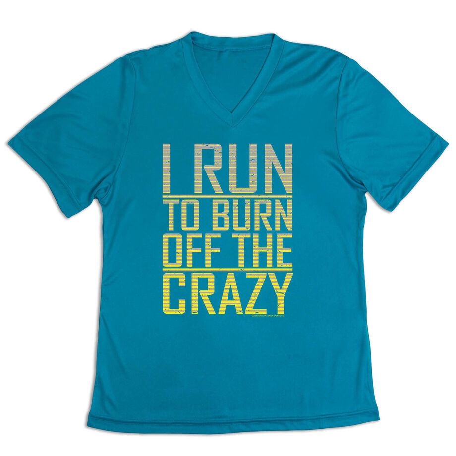 Women's Short Sleeve Tech Tee - I Run To Burn Off The Crazy