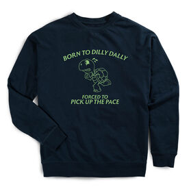 Running Raglan Crew Neck Sweatshirt - Born to Dilly Dally