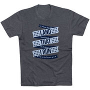 Running Short Sleeve T-Shirt - Land That I Run
