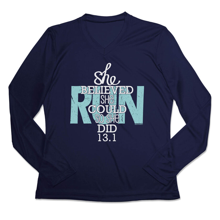 Women's Long Sleeve Tech Tee - She Believed She Could So She Did 13.1