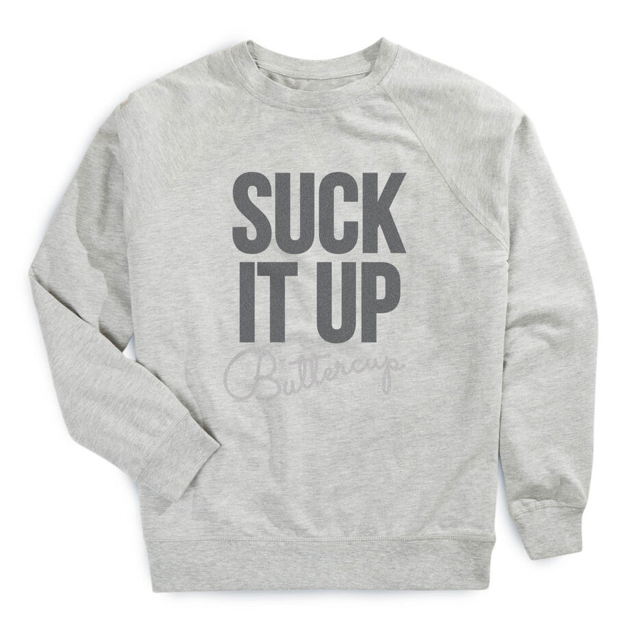 Running Raglan Crew Neck Pullover - Suck It Up Buttercup