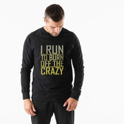 Running Raglan Crew Neck Pullover - I Run To Burn Off The Crazy