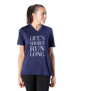 Women's Short Sleeve Tech Tee - Life's Short Run Long (Text)