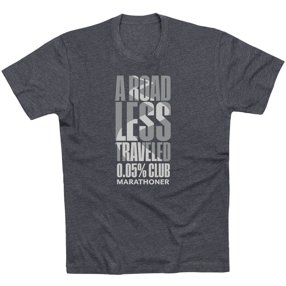 Running Short Sleeve T-Shirt - A Road Less Traveled - Marathoner
