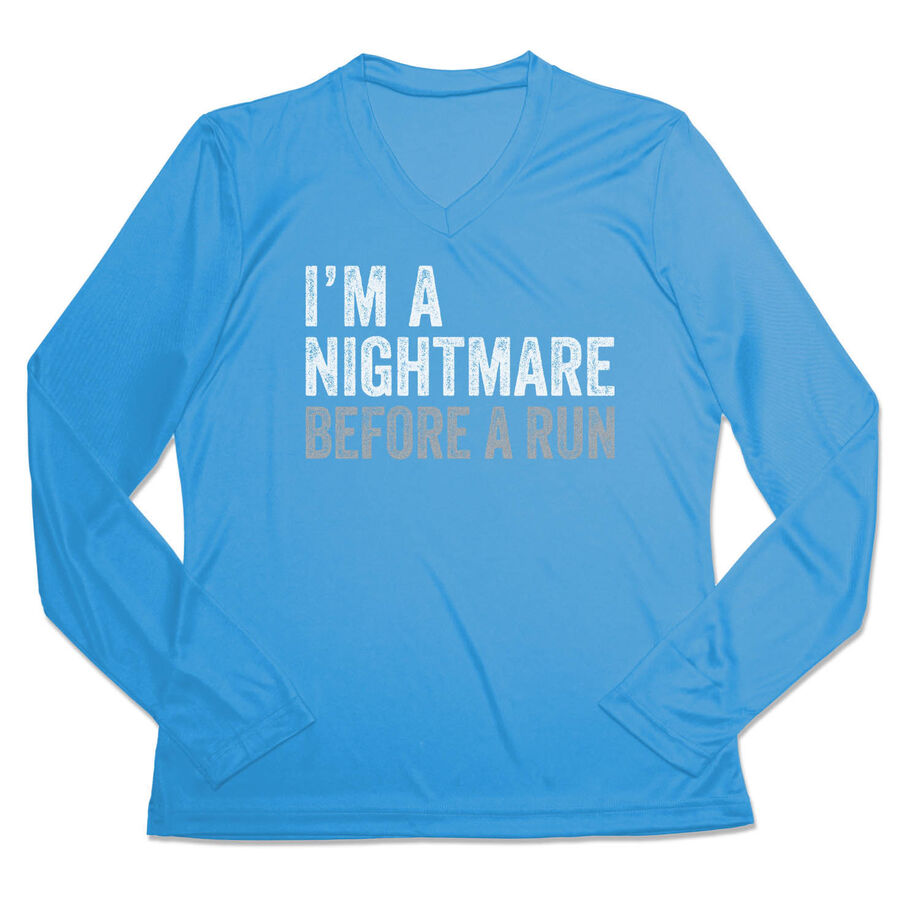 Women's Long Sleeve Tech Tee - I'm A Nightmare Before A Run® Bold