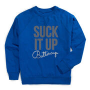 Running Raglan Crew Neck Pullover - Suck It Up Buttercup