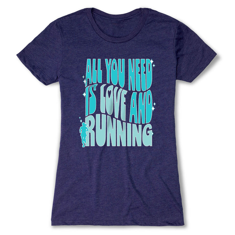 Women's Everyday Runners Tee - All You Need is Love and Running