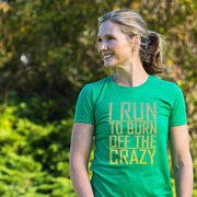 Women's Everyday Runners Tee I Run To Burn Off The Crazy