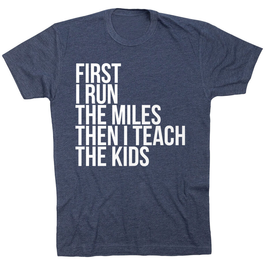 Running Short Sleeve T-Shirt - Then I Teach The Kids