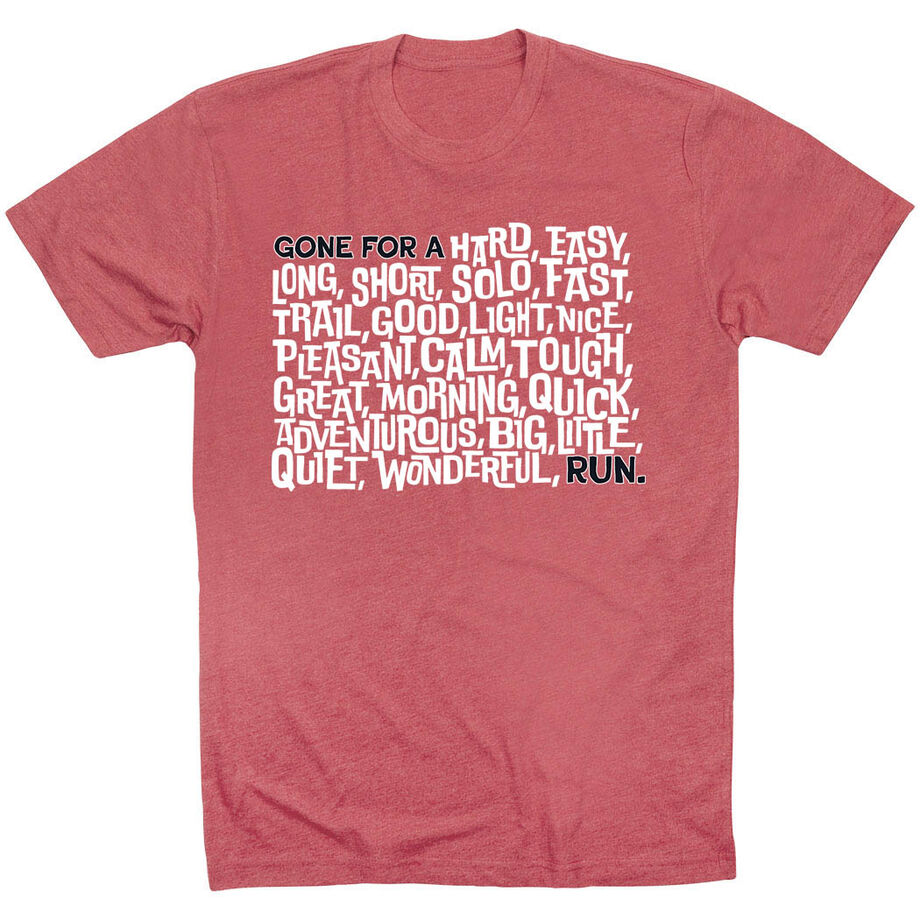 Running Short Sleeve T-Shirt - Gone For a ___ Run